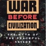 Review--Lawrence Keeley: War Before Civilization